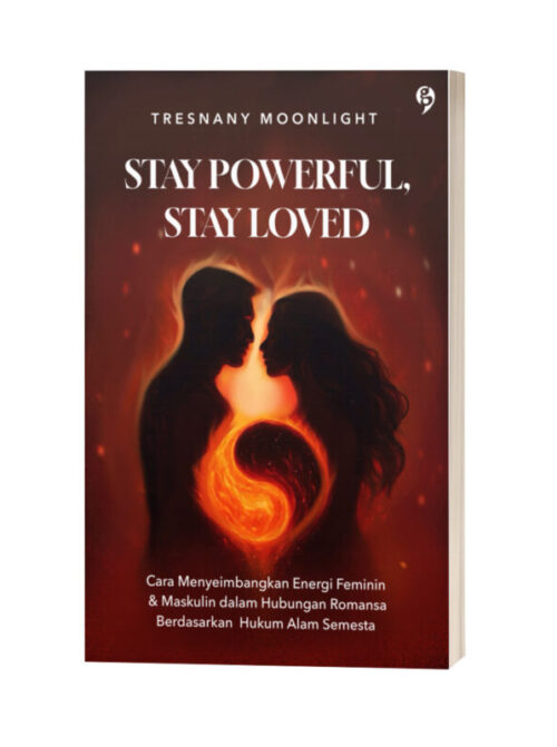 STAY POWERFUL STAY LOVE BY TRESNANY MOONLIGHT